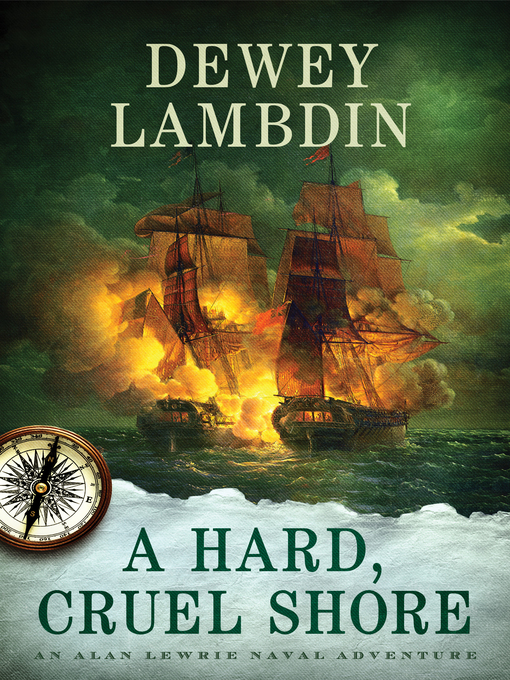 Title details for A Hard, Cruel Shore by Dewey Lambdin - Available